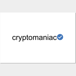 Verified Cryptomaniac (Black Text) Posters and Art